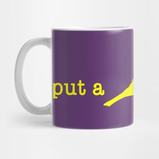 Put A Bird On It (9) Mug